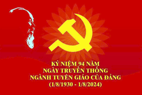 Kỷ niệm 94 năm ngày truyền thống ngành Tuyên giáo (01/8/1930 - 01/8/2024)